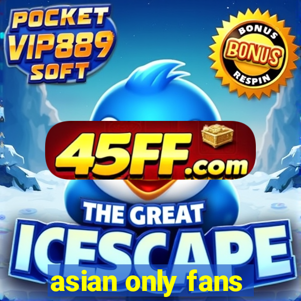 asian only fans